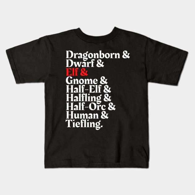 I'm The Elf - D&D All Race Kids T-Shirt by DungeonDesigns